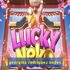 georgina rodriguez nudes